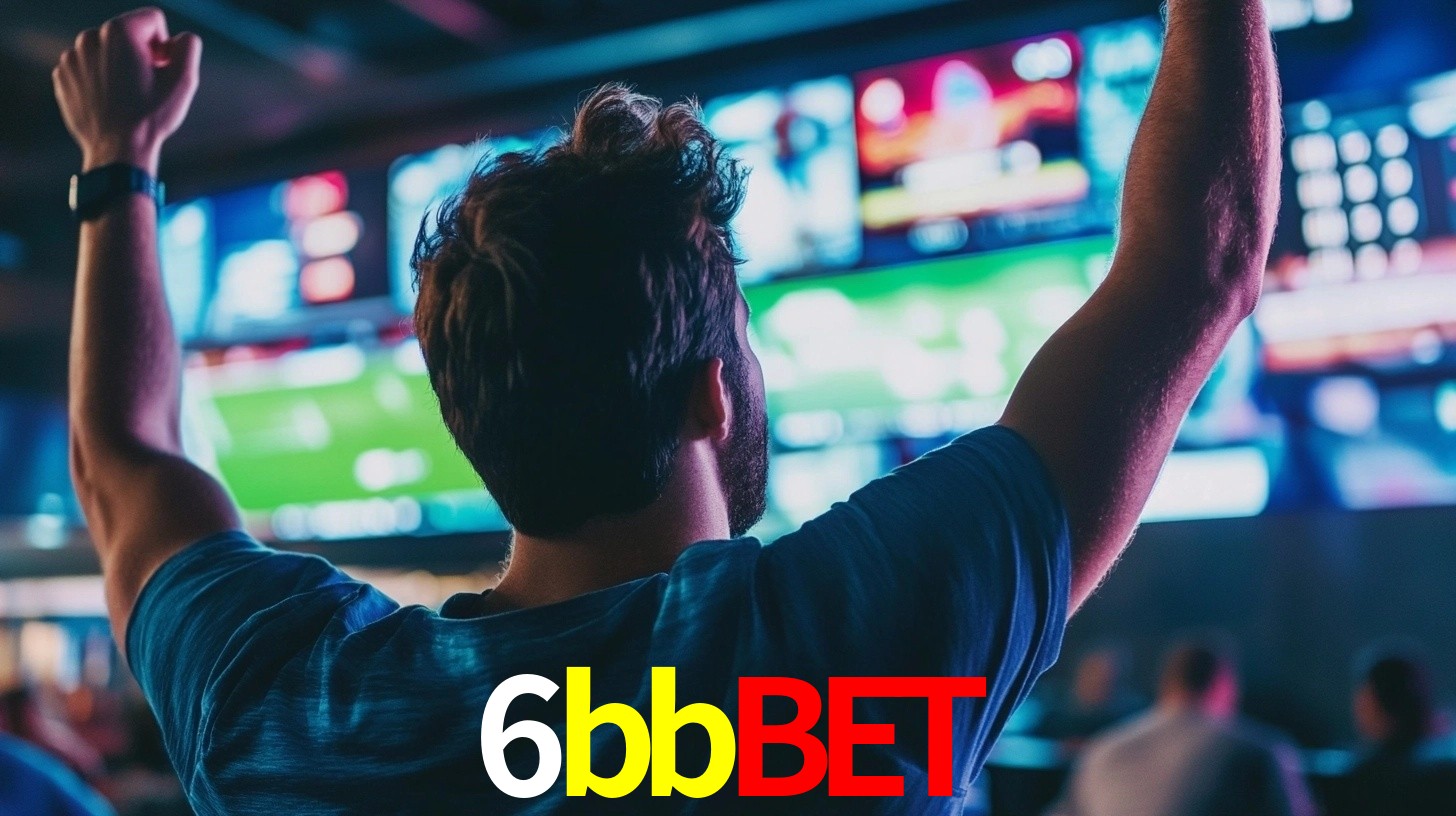 6bbbet: Seu Especialista em Apostas Esportivas Brasileiras